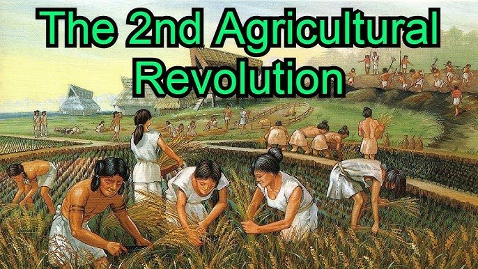 What was the second agricultural revolution?